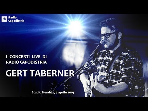 I CONCERTI LIVE DI RADIO CAPODISTRIA: GERT TABERNER