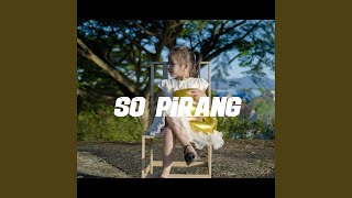 Download lagu SO PIRANG (Remastered 2024) mp3