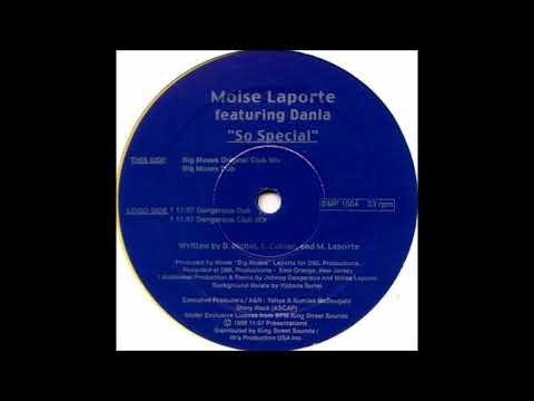 Moise Laporte Featuring Dania - So Special (Big Moses Dub)