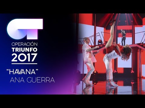 HAVANA - Ana Guerra | OT 2017 | Gala 12