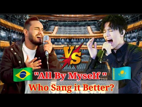 All By Myself:🇧🇷(Brazil) Gabriel Henrique Vs. 🇰🇿(Kazakhstan) Dimash Qudaibergen