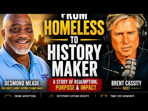 From Homelessness to the Time 100 List | Desmond Meade's Incredible Redemption Story