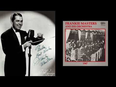 Frankie Masters - I Gotta Gal I Love