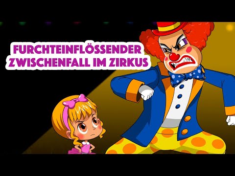 Maschas Gruselgeschichten 👻 Furchteinflössender Zwischenfall Im Zirkus 🤡🎪 (Folge 25)