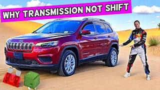 Why Transmission Does Not Shift on Jeep Cherokee 2014 2015 2016 2017 2018 2019 2020 2021 2022 2023