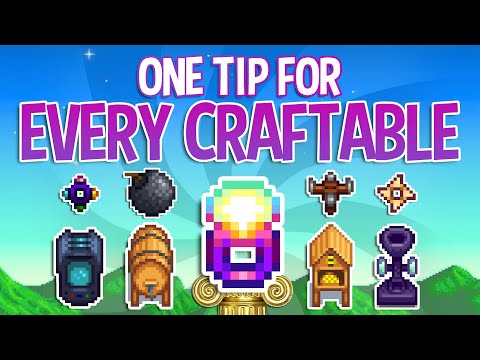 1 Tip for Every Crafting Recipe in Stardew Valley