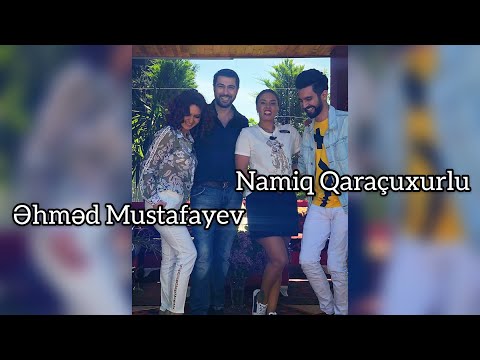 Namiq Qaraçuxurlu & Əhməd Mustafayev - Popuri