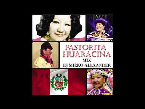 MIX PASTORITA HUARACINA - DJ MIRKO ALEXANDER