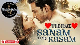Download lagu Sanam Teri Kasam | Piano Instrumental | Harshvardhan, Mawra | Himesh Reshammiya, Ankit Tiwari mp3