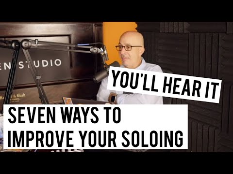 7 Ways to Improve Your Soloing - Peter Martin & Adam Maness | You'll Hear It S4E50
