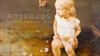 The Rosebuds - Loud Planes Fly Low (Trailer)