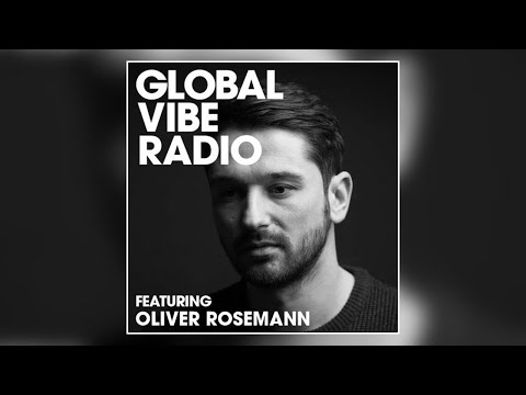 Oliver Rosemann - Global Vibe Radio 212 (MindTrip, Konsequent Records)