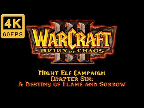 Warcraft 3 Walkthrough | Hard | Night Elf Campaign | Chapter 6: A Destiny of Flame and Sorrow