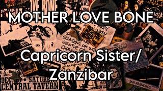 MOTHER LOVE BONE - Capricorn Sister/Zanzibar (Lyric Video)