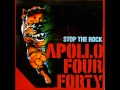 Apollo Four Forty - Stop the Rock - with lyrics ...