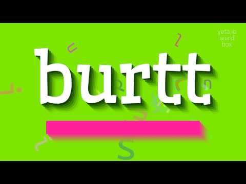 How to say "burtt"! (High Quality Voices)
