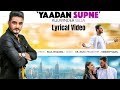 Yaadan Supne Lyrical Kulwinder Billa  Dr Zeus Latest Punjabi Song 2018 Speed Records