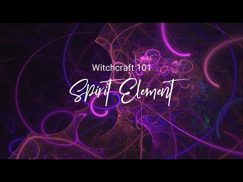 Elemental Magick: Spirit Element