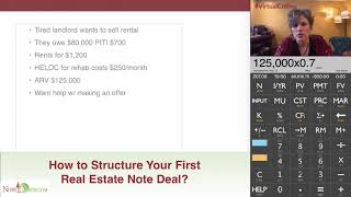 How to Structure Your First Real Estate Note Deal?