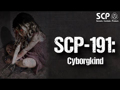 SCP-191: Cyborgkind - German Creepypasta (Grusel, Horror, Hörbuch) DEUTSCH