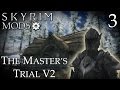 Skyrim Mods The Master S Trial V2 Part 3