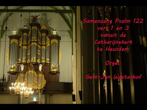 Samenzang Psalm 122 vers 1 en 3 | Catharijnekerk te Heusden | Orgel: Gert-Jan Westerhof