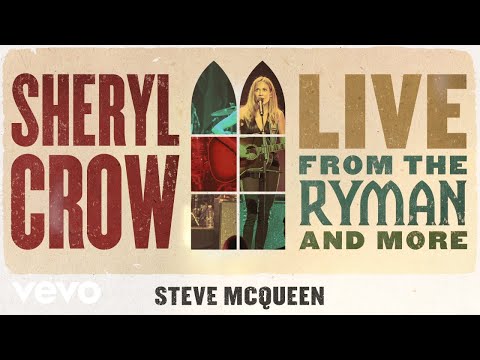 Videoclip de Steve McQueen (Live from the Ryman/2019) — Sheryl Crow