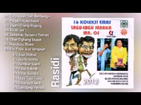 16 KOLEKSI EMAS LAGU-LAGU JENAKA MR. OS (2012) _ FULL ALBUM