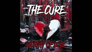 Download lagu The Cure / Worthy of Love / New Single 2026 mp3