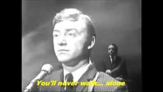 Gerry and The Pacemakers - You&#39;ll Never Walk Alone
