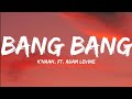 K'naan, Ft. Adam Levine-Bang Bang (Lyrics Video)