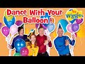 The Wiggles: Dance With Your Balloon | Kids Songs