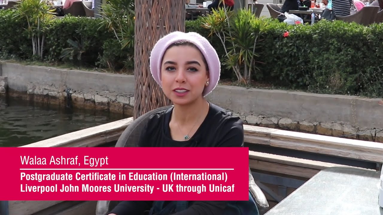 Unicaf Student Testimonials | Walaa Ashraf, Postgraduate Certificate in Education (LJMU)