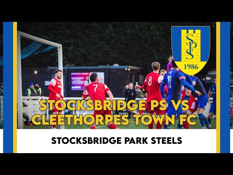 Stocksbridge Park Steels 2-0 Cleethorpes Town FC - Match Highlights