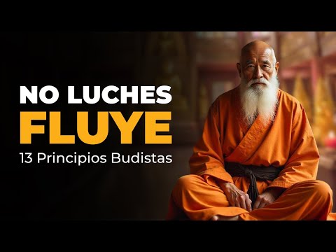 Learn to flow with life with these 13 Buddhist principles | Zen Motivation | Buddhism