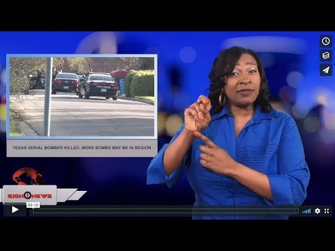 Texas serial bomber killed, more bombs may be in region (ASL - 3.21.18)