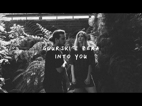 Gourski & Zera  - Into You (Lyric Video)