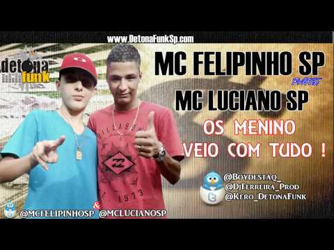 MC FELIPINHO SP part MC LUCIANO SP - #OSMENINOVEIOCOMTUDO  ♪♫  LANÇAMENTO FÓOODA 2012 $