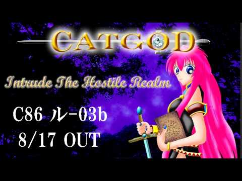 【巡音ルカ】CATGOD / Intrude The Hostile Realm (Short Ver.)