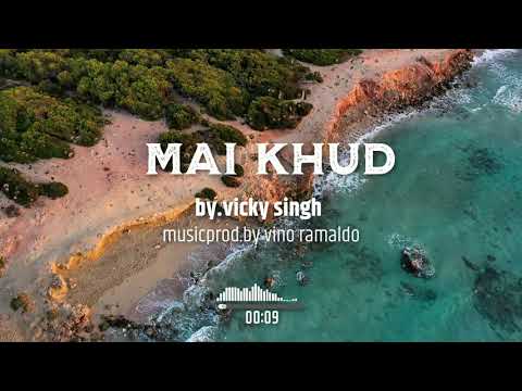 vicky singh rap mai khud song about me 