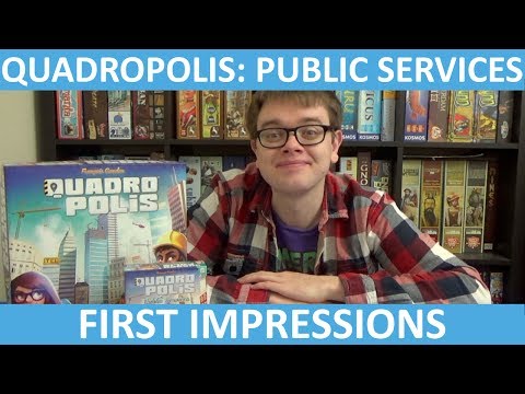 Quadropolis: Public Services - First Impressions