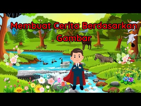 Kelas 3 SD Tema 1 Membuat Cerita Berdasarkan Gambar