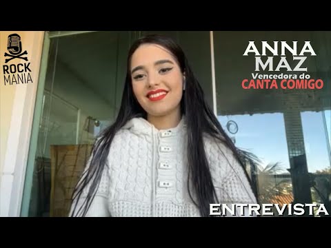 ANNA MAZ - VENCEDORA DO CANTA COMIGO (ENTREVISTA ROCK MANIA)