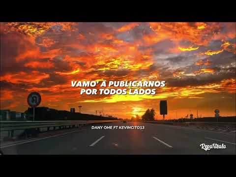 Dany Ome ft @kevincitoel13 - A mi no me importa el mundo (Letra/Lyric) #repartealo #reparto #cuba