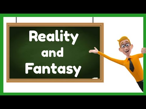Reality and Fantasy (with Activity)