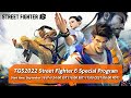 Street Fighter 6 Special Program Tokyo Game Show 2022 Livestream