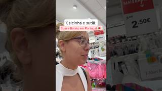 Calcinha e sutiã bom e barato em Portugal.