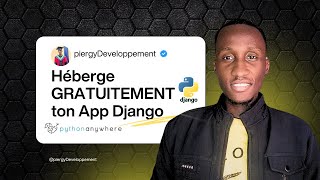 Comment Héberger une Application Django (Python) sur PythonAnywhere Gratuitement | Guide Complet.