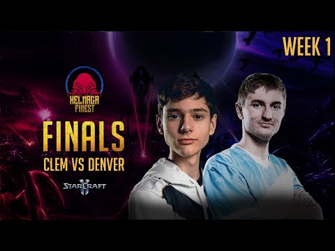 Clem vs Denver - Finals Week 1 | Xel'Naga Finest