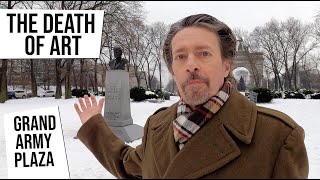 The Death Of Art - Grand Army Plaza, Brooklyn [Ep 11]